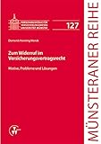 Zum Widerruf im Versicherungsvertragsrecht: Motive, Probleme und Lösungen (Münsteraner Reihe)