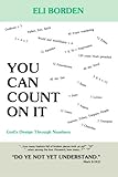 You Can Count On It: God's Design Through Numbers