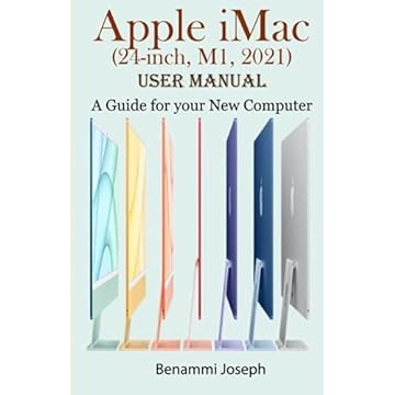 Apple iMac (24-inch, M1, 2021) User Manual: A Guide for your New Computer