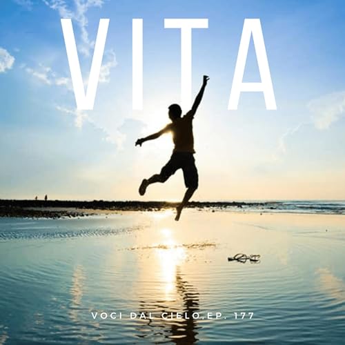 Voci dal cielo, ep#177 : Anonimo