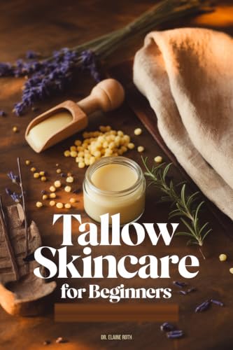Tallow Skincare for Beginners: How to Render, Formulate, and Sell Natural Balms, Body Butter, Face Cream, and Healing Salves from Grass-Fed Beef Tallow image 2