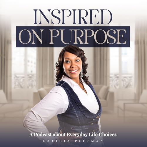 Playing The Victim | S1 E12 | Inspired On Purpose | Laticia Pittman