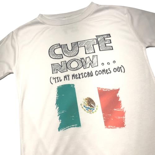 Cute Now... 'Til My Mexican Comes Out Toddler Kids Mexico Shirt Top Clothes 2T-8T2