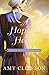 A Hopeful Heart (Hearts of the Lancaster Grand Hotel)