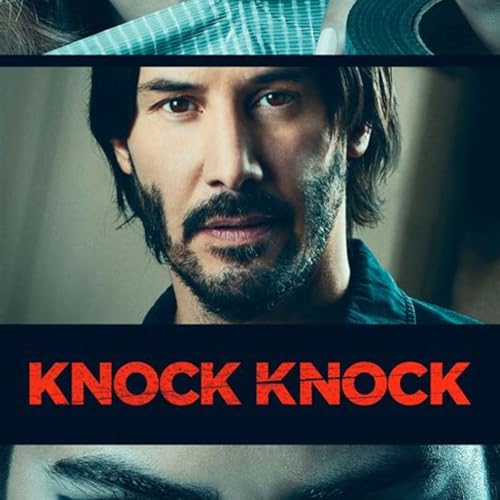 Knock Knock (2015) Review