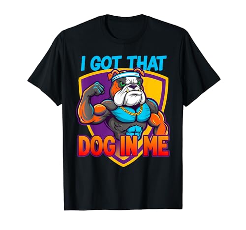 Funny I Got That Dog In Me Meme ����M�t�g �����Y ���f�B�[�X T�V���c