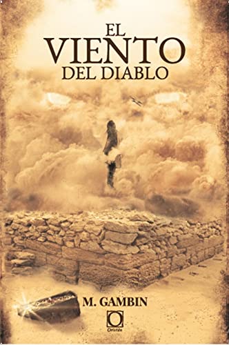 El viento del diablo: Una novela de la arqueóloga Marta Herrero (Ira dei nº 4)
