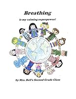 Breathing: is my calming superpower 1070725447 Book Cover