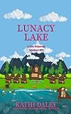 Lunacy Lake (Zoe Donovan Cozy Mystery)