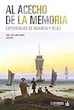Al acecho de la memoria: Experiencias de infancia y vejez (Post-visión) (Spanish Edition)