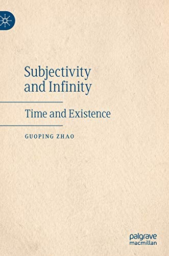 Subjectivity and Infinity: Time and Existence view 2