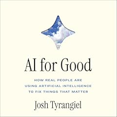 AI For Good Audiobook By Josh Tyrangiel cover art