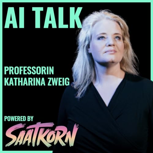 #542 How Dangerous Is AI in Recruiting &ndash; and What Do We Keep Ignoring, PROF KATHARINA ZWEIG?