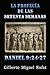La profec&Atilde;&shy;a de las setenta semanas de Daniel 9:24-27 (Spanish Edition)