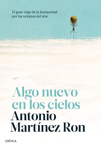 Algo nuevo en los cielos: El gran viaje de la humanidad por los océanos del aire (Drakontos)