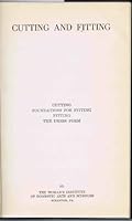 CUTTING AND FITTING: Cutting, Foundations for Fitting, Fitting, The Dress Form B001NHS3YO Book Cover