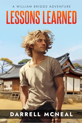 Lessons Learned: A William Briggs Adventure