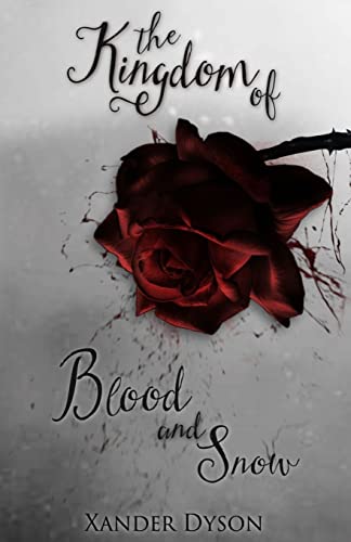The Kingdom of Blood and Snow (The Age of Blood and Snow)