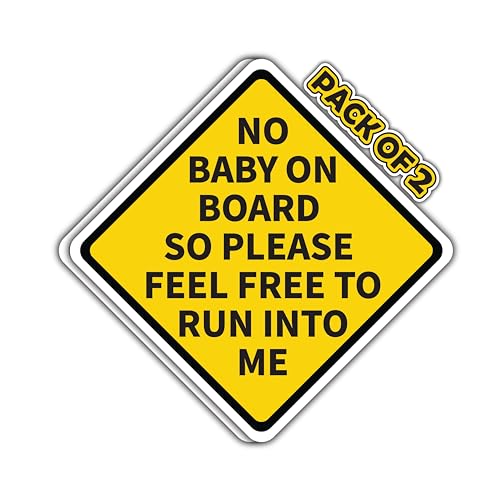 Image of THATS IT! No Baby on Board Stickers | Removable Decal Car Bumper | Indoor Outdoor Window Sticker | Vinyl Decal for Laptop, iPad | Waterproof & Long Lasting | TI - 320