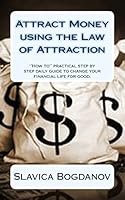 Attract Money Using the Law of Attraction 151228131X Book Cover