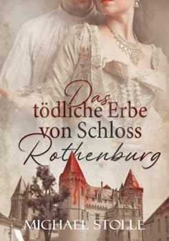 Paperback Das tödliche Erbe von Schloss Rothenburg (German Edition) [German] Book