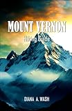 MOUNT VERNON HIKING GUIDE 2025 & 2026