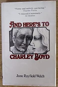 Hardcover And Here's to Charley Boyd Book