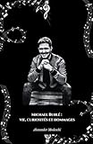 Michael Bublé : vie, curiosités et hommages: Le récit complet de la carrière, de la vie personnelle et des anecdotes les plus fascinantes du célèbre crooner canadien.