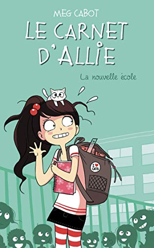 Le Carnet d'Allie - La nouvelle école