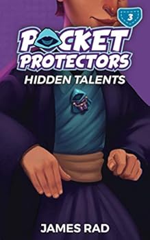 Pocket Protectors: Hidden Talents - Book #3 of the Pocket Protectors