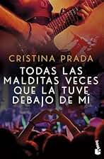 Todas las malditas veces que la tuve debajo de mí (Erótica)