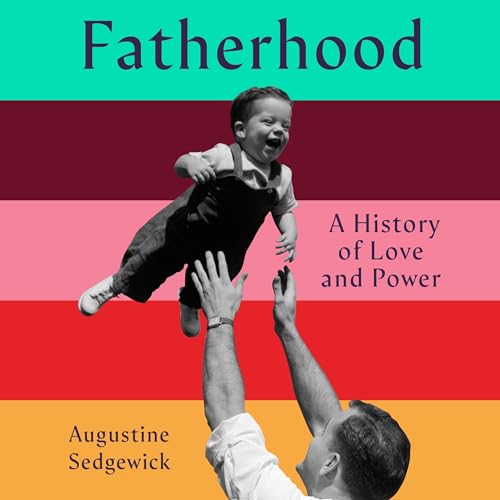 Fatherhood by Augustine Sedgewick episode artwork