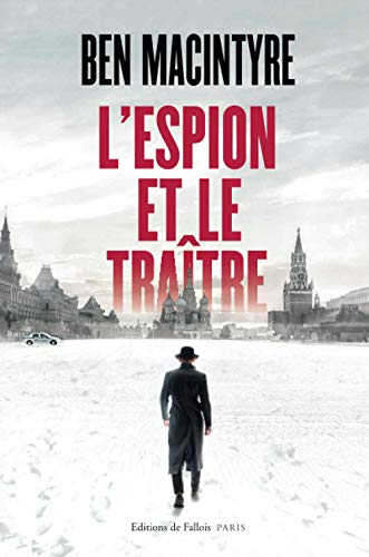 L'espion et le traître PDF Ebook En Ligne