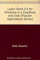 Learn Word 2.0 for Windows in a Day/Book and Disk (Popular Applications Series) 1556222424 Book Cover