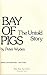 Bay of Pigs: The Untold Story