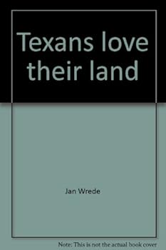 Unknown Binding Texans love their land: A guide to 76 native Texas hill bountry woody plants Book