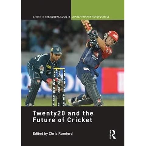 Twenty20 and the Future of Cricket (Sport in the Global Society - Contemporary Perspectives) Cover
