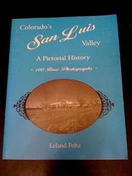 Paperback Colorado's San Luis Valley a Pictorial History Book