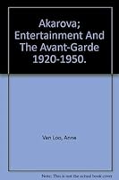 Akarova, Spectacle Et Avant Gardes, 1920 1950 =Akarova, Entertainment And The Avant Garde, 1920 1950 287143056X Book Cover