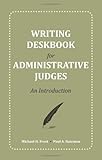 Writing Deskbook for Administrative Law Judges: An Introduction.