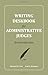 Writing Deskbook for Administrative Law Judges: An Introduction.