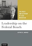 Image de Leadership on the Federal Bench: The Craft and Activism of Jack Weinstein