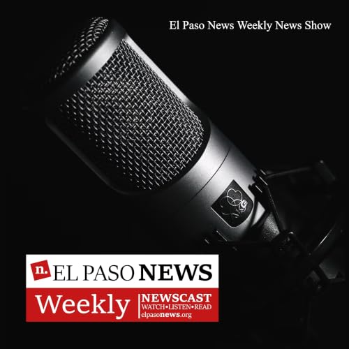 El Paso News Podcast copertina