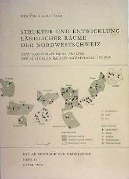 Paperback Struktur Und Entwicklung Landlicher Raume Der Nordwestschweiz [German] Book