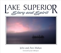 Lake Superior: Story and Spirit 0965918904 Book Cover
