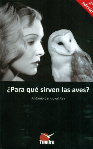 Para qué sirven las aves? 2º edicion Para qué sirven las aves? 2º edicion