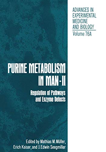 Purine Metabolism in Man―II: Regulation of Pathways and Enzyme Defects (Emotions, Personality, and Psychotherapy)
