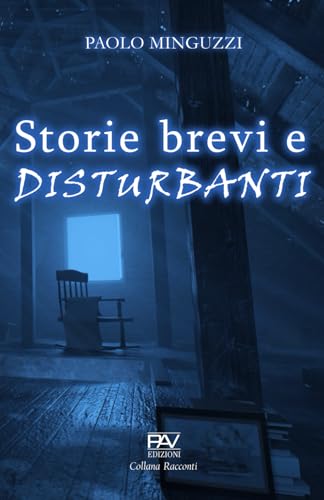  STORIE BREVI E DISTURBANTI