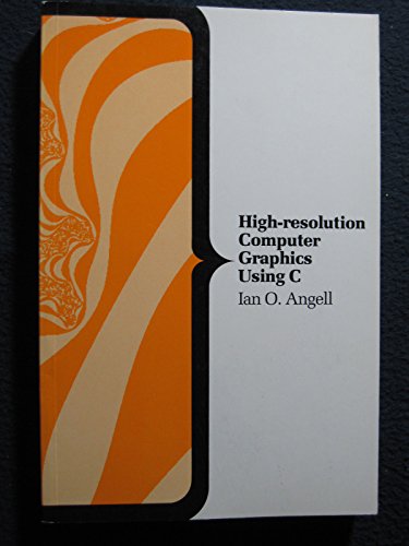 High Resolution Computer Graphics Using C. (Computer Science Series) view 2