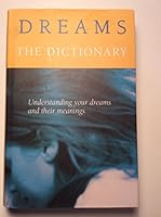 Dreams, the Dictionary 1741813433 Book Cover